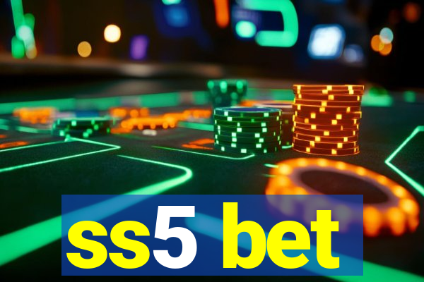 ss5 bet